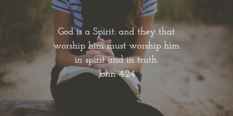 Worship in Spirit and in Truth