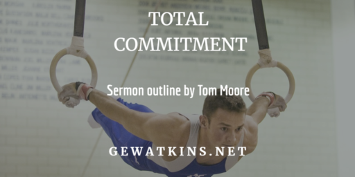 Sermon on Commitment and Dedication