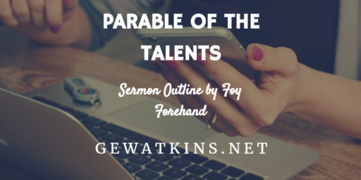 Parable of the Talents Sermon Outline