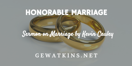 Sermon on Marriage - Honorable Marriage