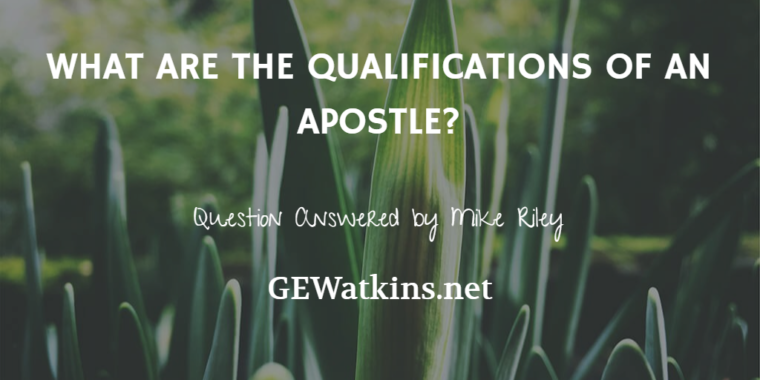 Qualifications of an Apostle