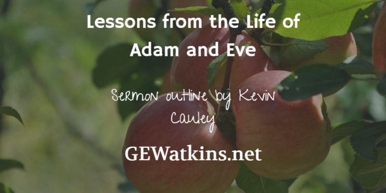 Sermon on Adam and Eve - Lessons from the life of Adam and Eve