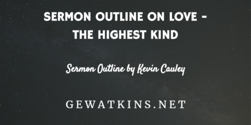 Sermon Outline on Love - The Highest Kind