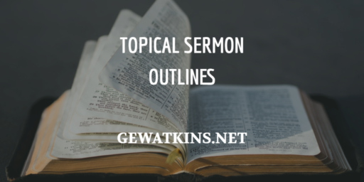 topical sermon outlines