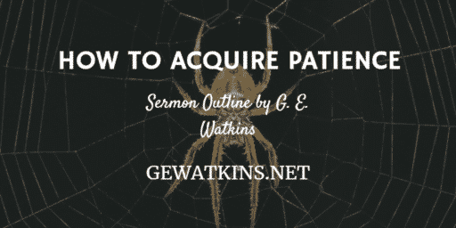 sermon on patience - how to acquire patience