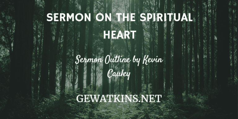 Sermon on the Spiritual Heart - Two Hearts - GEWatkins.net