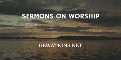 sermons on worship