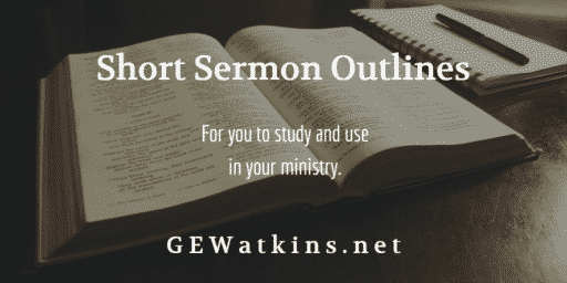 Short Sermon Outlines