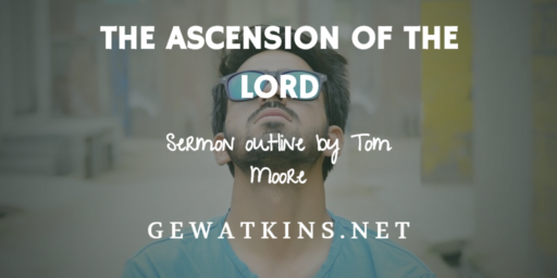 Sermon on the Ascension of the Lord